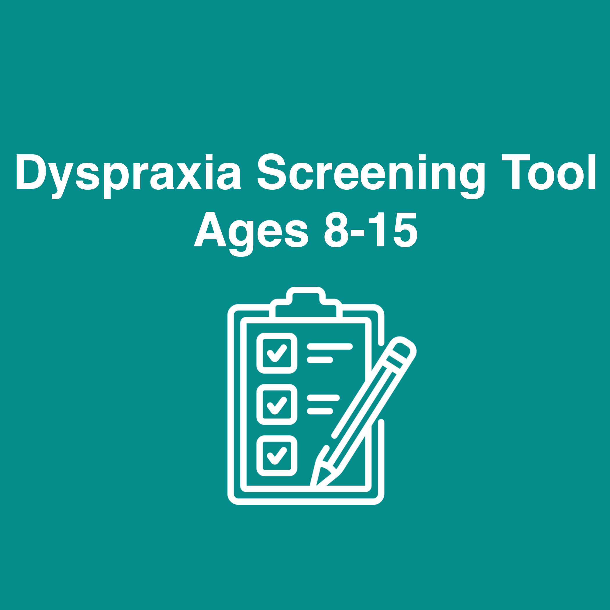 Dyspraxia Screening Ages 6-15